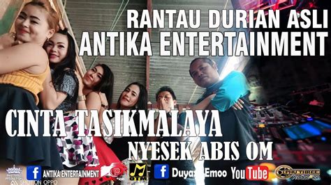 DJ I ONE NDs CINTA TASIKMALAYA NYESEK ABIS OM ANTIKA LIVE RANTAU