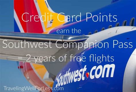 Two points per a southwest credit card can help you earn the latter, especially if you apply for a new card and earn a welcome bonus. Can Credit Cards Points Earn the Southwest Companion Pass?