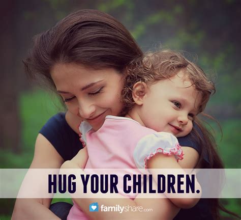 Hug Your Children Children Hug Baby Face