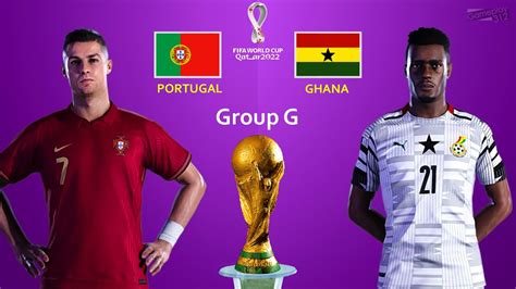 Portugal Vs Ghana Group H Fifa World Cup 2022 Qatar Ronaldo Vs