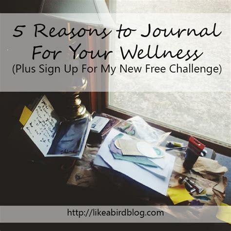 5 Reasons To Journal For Your Wellness Plus Sign Up For