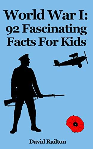 World War 1 92 Fascinating Facts For Kids About World War 1 Facts