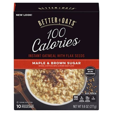 Just to make sure we're clear on the fact that oats themselves are 100 percent. Better Oats 100 Calories Maple & Brown Sugar Whole Grain Instant Oatmeal with Flax - 10ct : Target