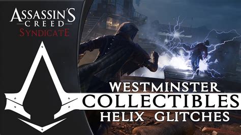 Assassin S Creed Syndicate All Westminster Helix Glitches Locations