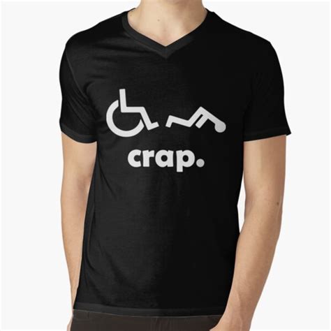 Crap Handicap Funny Wheelchair Tee Disabled Rude Offensive T Shirts T