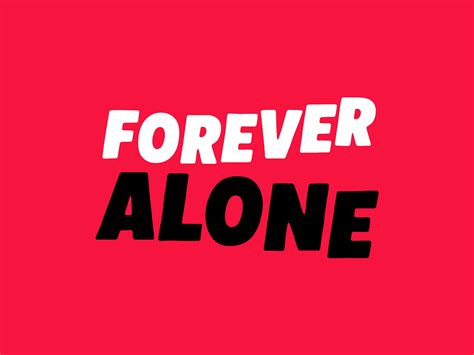 Forever Alone By Mat Voyce On Dribbble