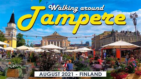 Walk Around Tampere City Centre August 2021 Finland 4k Youtube