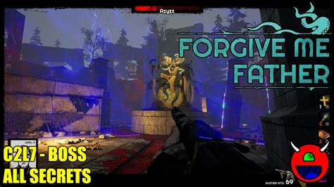 Forgive Me Father Early Access C L Boss All Secrets Youtube