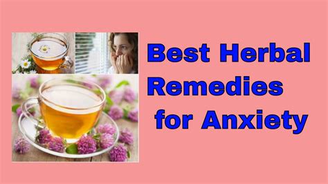 What Are The Best Herbal Remedies For Anxiety Natural Home Remedies To