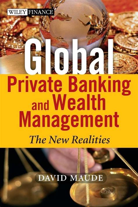 Global Private Banking And Wealth Management Ebook David