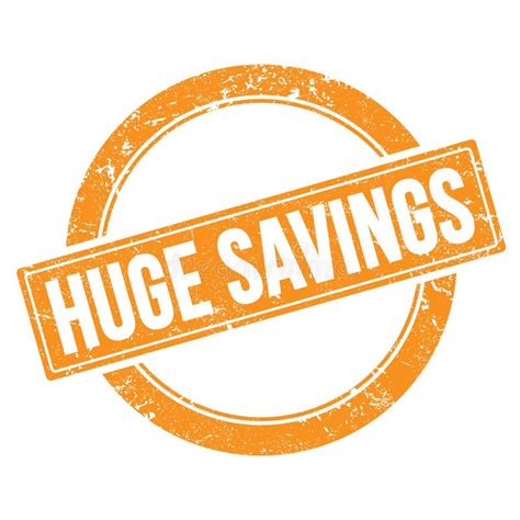 Huge Savings Text On Orange Grungy Round Stamp Stock Illustration