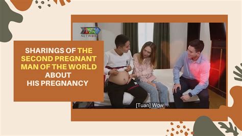 Sharings Of The Second Pregnant Man Of The World About His Pregnancy Video Dailymotion