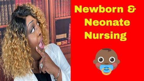 Newborn And Neonate Nursing Youtube