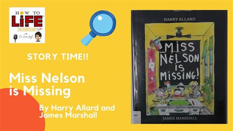Story Time Miss Nelson Is Missing By Harry Allard And James Marshall