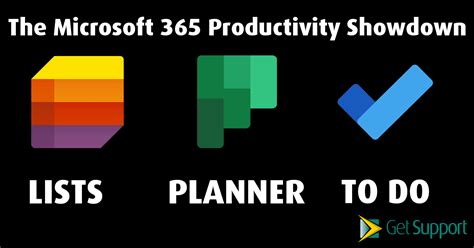 The Microsoft 365 Productivity Showdown Lists Vs Planner Vs To Do