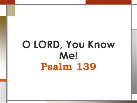 Ppt O Lord You Know Me Psalm 139 Powerpoint Presentation Free