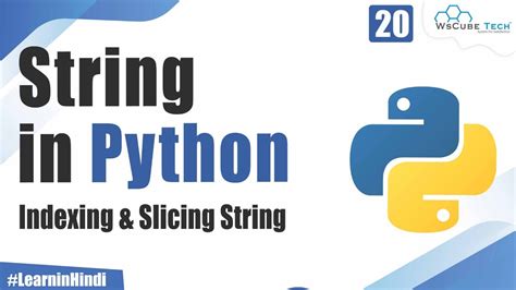 What Is String Indexing String Slicing In Python Python Tutorial Youtube