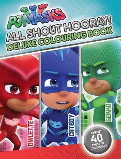 Pj Masks All Shout Hooray Deluxe Colouring Book Paperback