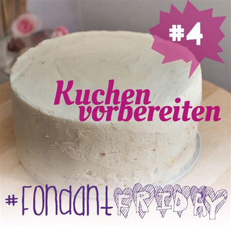 Maybe you would like to learn more about one of these? #FondantFriday - {Basics} Kuchen für Fondant-Torten ...