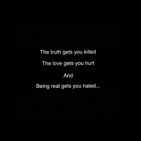 Truth Hurts Hated Hurt Killed Love Pain Quotes You Hd Phone
