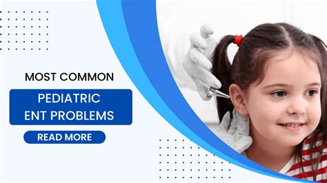 3 Most Common Pediatric ENT Problems You Must Be Aware Of - ENT and