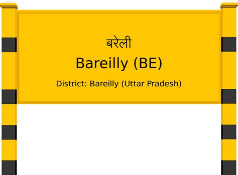 Bareilly (BE) Railway Station: Station Code, Schedule & Train Enquiry - RailYatri