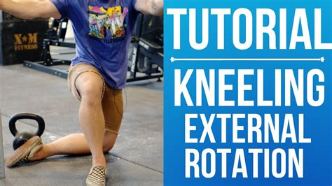 Tutorial Half Kneeling Hip External Rotation Youtube