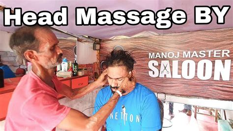 Asmr Head Massage Neck Cracking By Manoj Master Youtube
