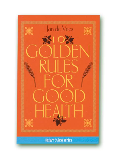 Ten Golden Rules For Good Health