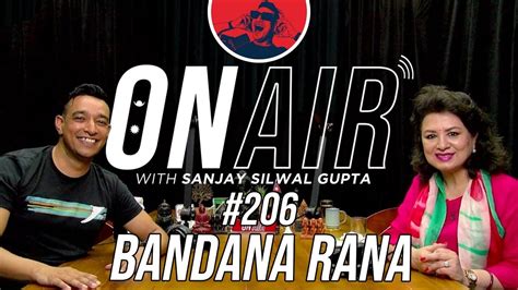 on air with sanjay 206 bandana rana youtube