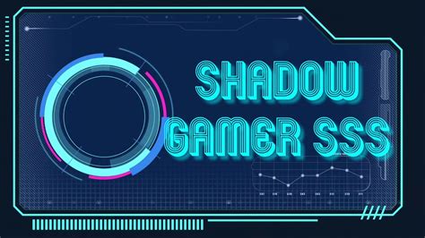 Shadow Gamer Ssss Official Intro Youtube