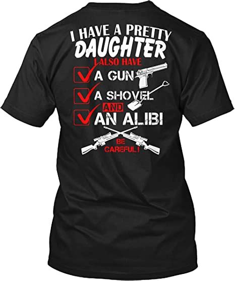 Dad Have Gun Tshirt I Have A Pretty Daughter And A Gun Dad T T