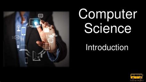 Introduction To Computer Science