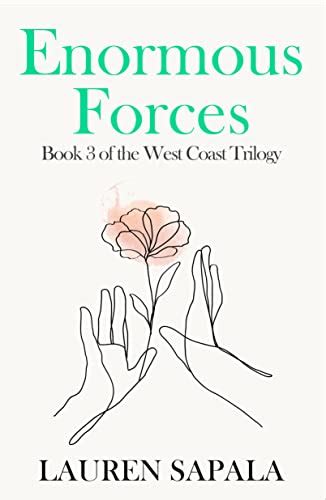 Enormous Forces By Lauren Sapala Goodreads