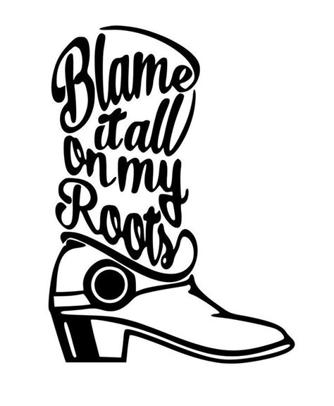 Discover the latest fashion trends in western shirts for women. Digital File SVG PNG JPG Blame it all on my roots Boot | Etsy in 2020 | Country music quotes ...