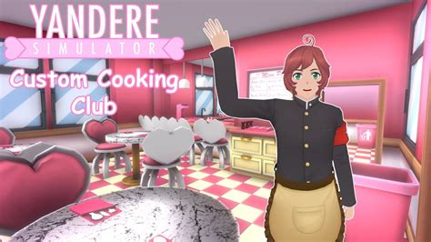 Yandere Simulator Custom Cooking Club Youtube