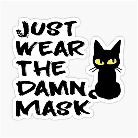 Just Wear The Damn Mask Sticker For Sale By Jakirahlevis Redbubble