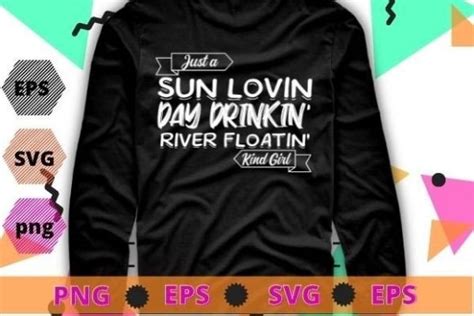 Women Just A Sun Loving Day Drinking River Floating Kinda Girl Tank