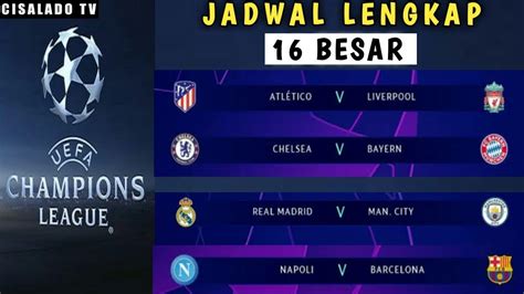 Jadwal lengkap siaran langsung /live streaming liga champion uefa 2021 babak 16 besar leg 1 dan leg 2 di sctv dan vidio. Jadwal 16 Besar Liga Champion 2020 / Jadwal Leg 1 Babak 16 ...