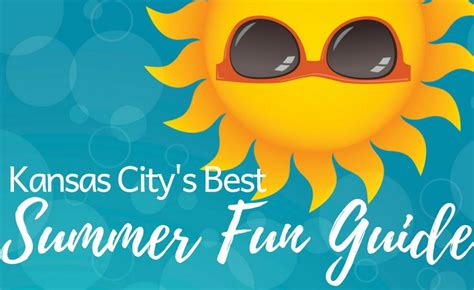 Kansas Citys Summer Fun Guide Kc Parent Magazine
