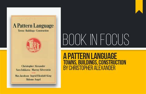 Book In Focus A Pattern Language Towns Buildings Construction By