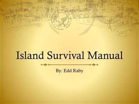 Ppt Island Survival Manual Powerpoint Presentation Free Download