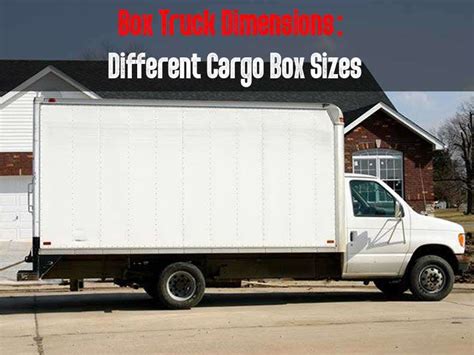 Box Truck Dimensions Different Cargo Box Sizes