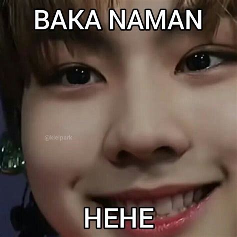 A Close Up Of A Person Smiling With The Words Baka Naman Here