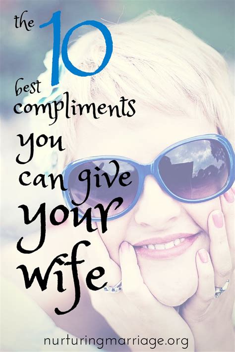the 10 best compliments you can give your wife compliments