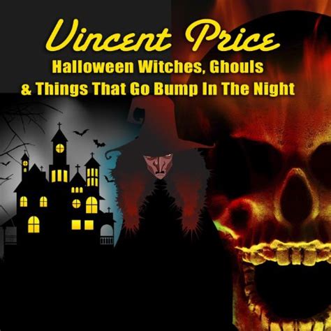 Halloween Witches Ghouls And Things That Go Bump In The Night Vincent Price