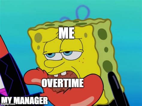 Spongebob Work Meme