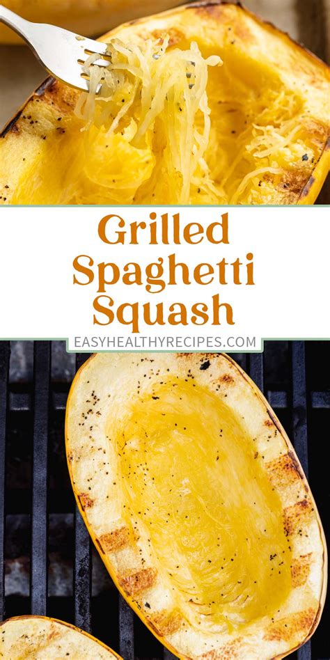 Grilled Spaghetti Squash Easy Healthy Recipes
