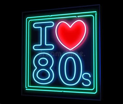 I Love The 80s Neon Spon Love Neon Ad Neon Stock 80s Neon