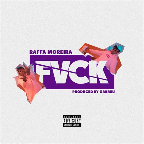 Raffa Moreira Fvck Lyrics Genius Lyrics